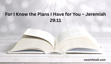 For I Know the Plans I Have for You – Jeremiah 29:11