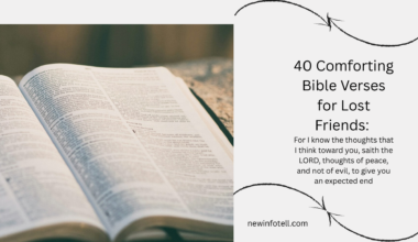 40 Comforting Bible Verses for Lost Friends