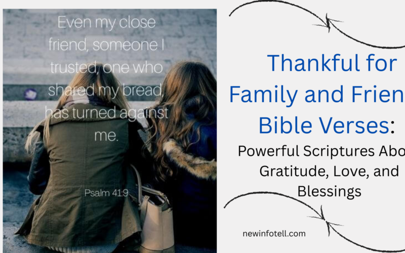 Thankful for Family and Friends Bible Verses